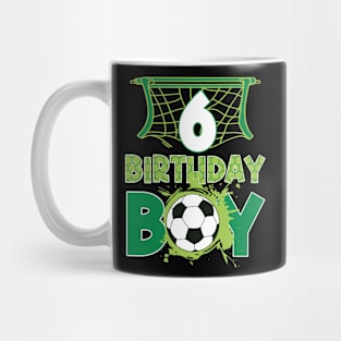 6th Birthday Boy Soccer Funny B-day Gift For Boys Kids Mug
